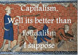 capitalismFeudal